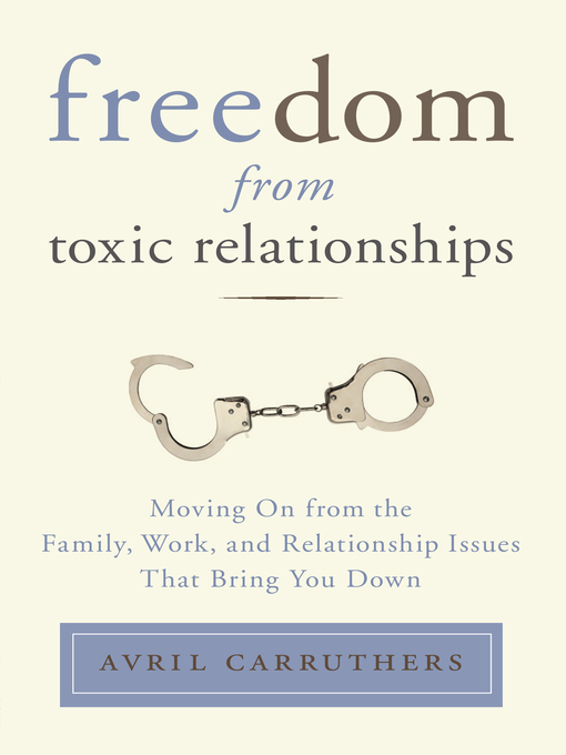 Title details for Freedom from Toxic Relationships by Avril Carruthers - Available